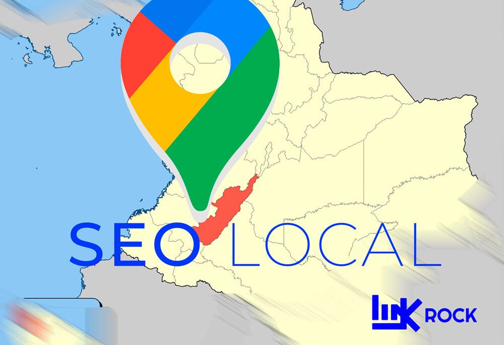 SEO Local en Neiva: Asegúrate de que tu Empresa se Encuentre en Google